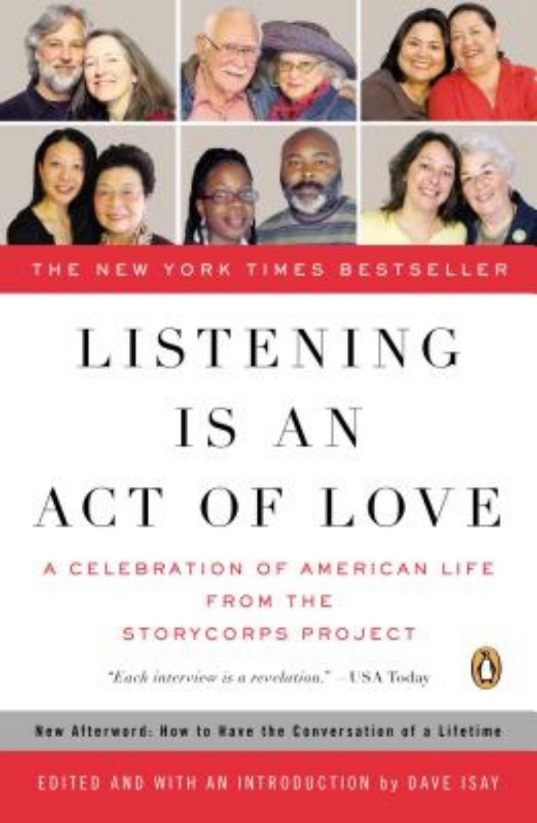 Picture of Listening Is An Act Of Love: A Celebration Of American Life From The Storycorps Project (Q)