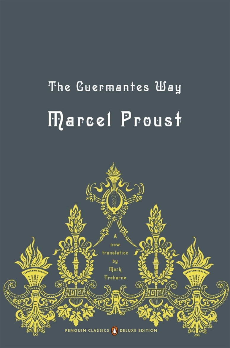 Picture of The Guermantes Way: In Search of Lost Time, Volume 3 (Penguin Classics Deluxe Edition)