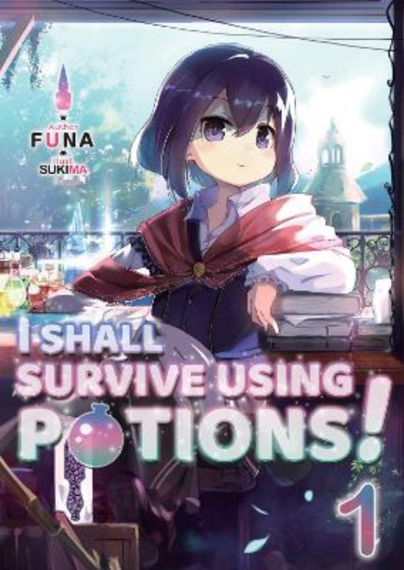 Picture of I Shall Survive Using Potions! Volume 1 (Light Novel)
