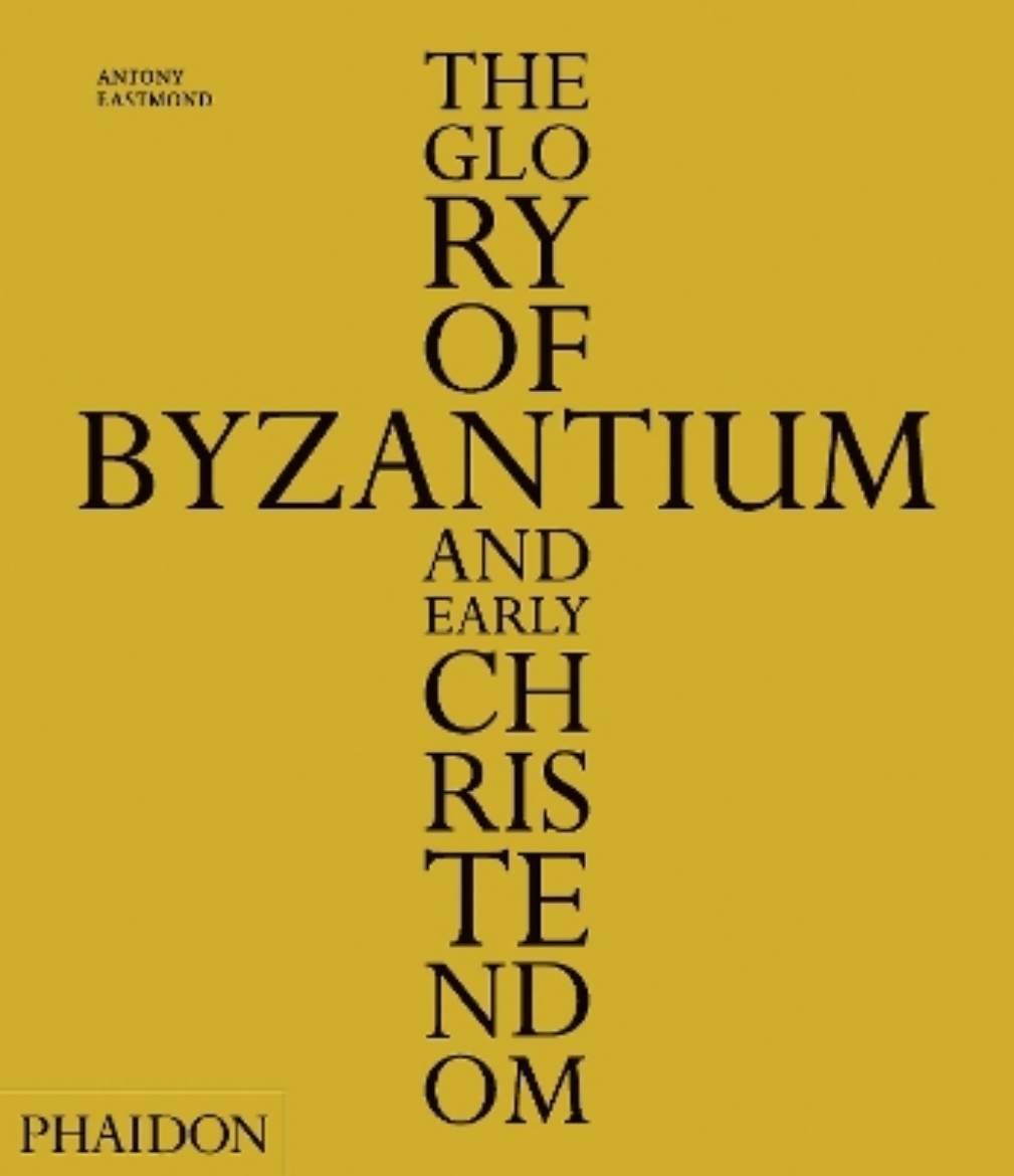Picture of Glory of byzantium and early christendom