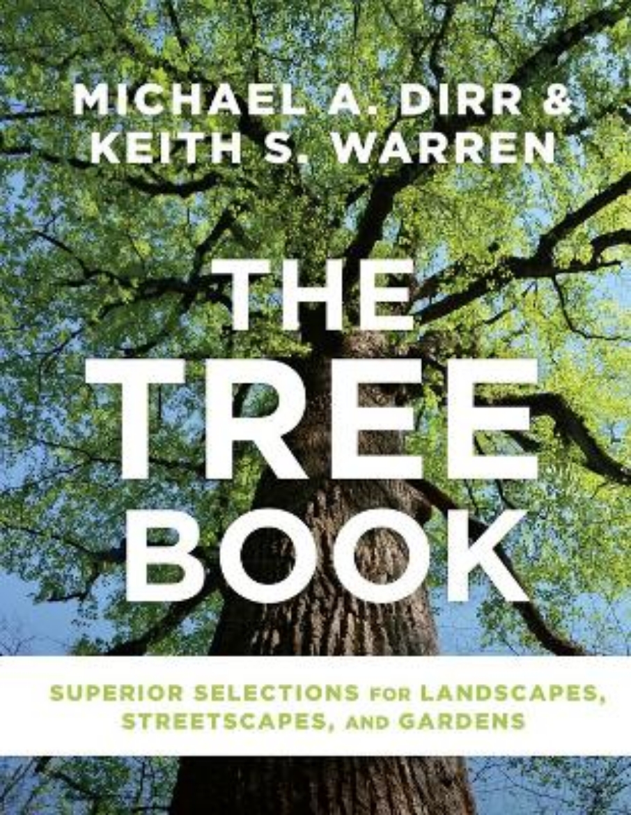 Picture of The Tree Book: Superior Selections for Landscapes, Streetscapes, and Gardens