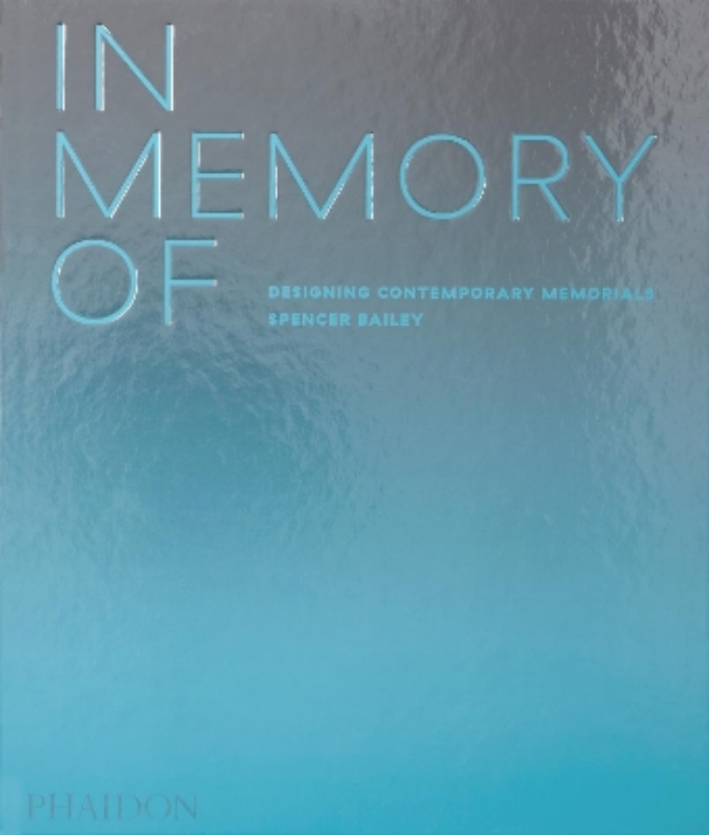 Picture of In Memory Of: Designing Contemporary Memorials