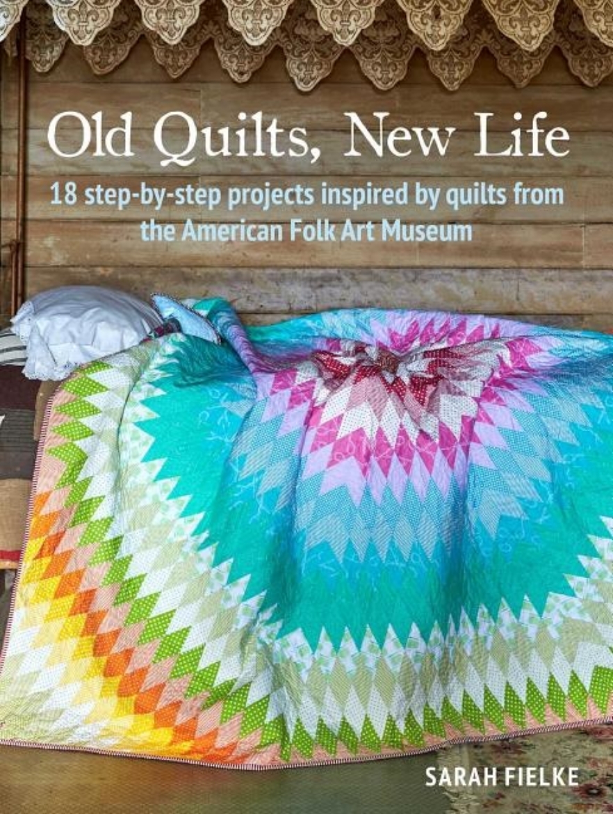 Picture of Old Quilts, New Life