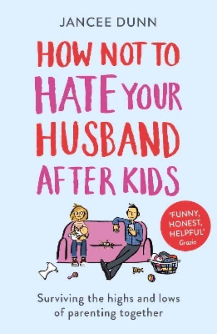 Picture of How Not to Hate Your Husband After Kids