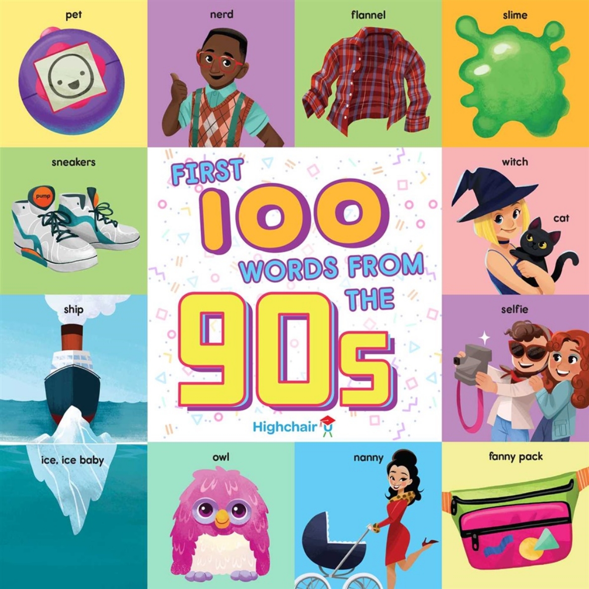 Picture of First 100 Words From the 90s (Highchair U)