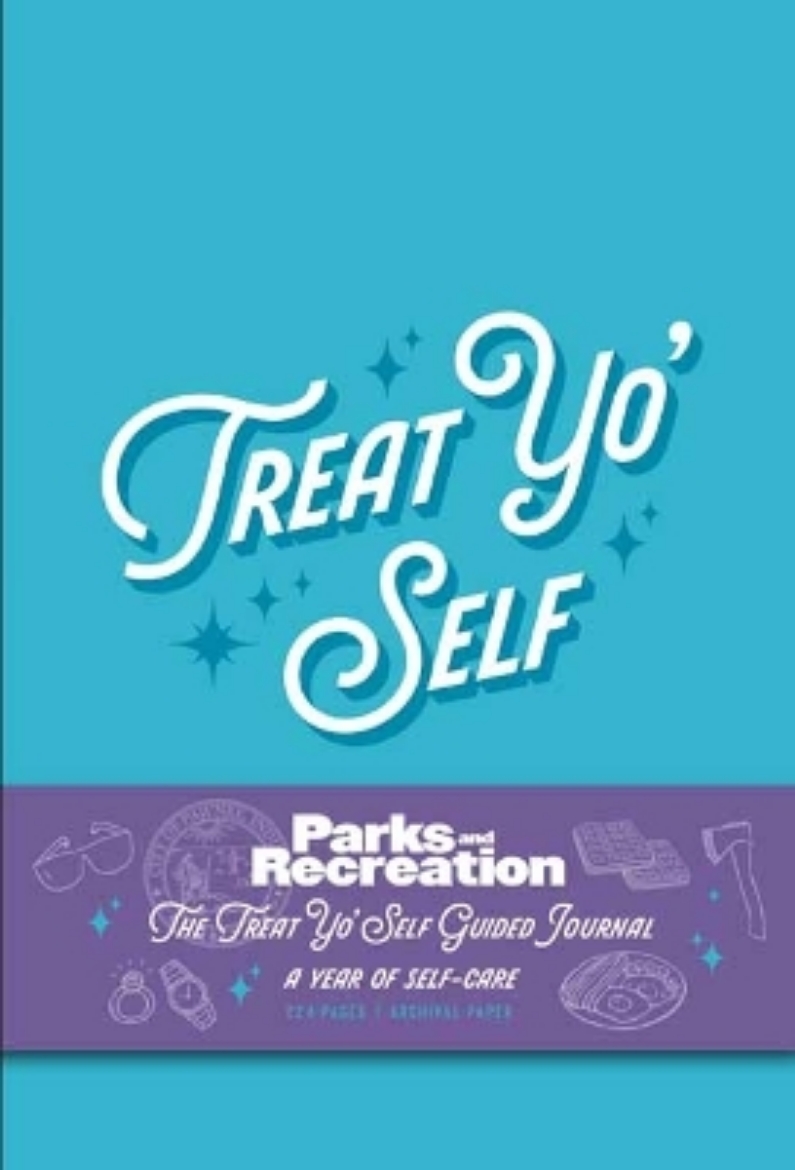 Picture of Parks and Recreation: The Treat Yo' Self Guided Journal: A Year of Self-Care