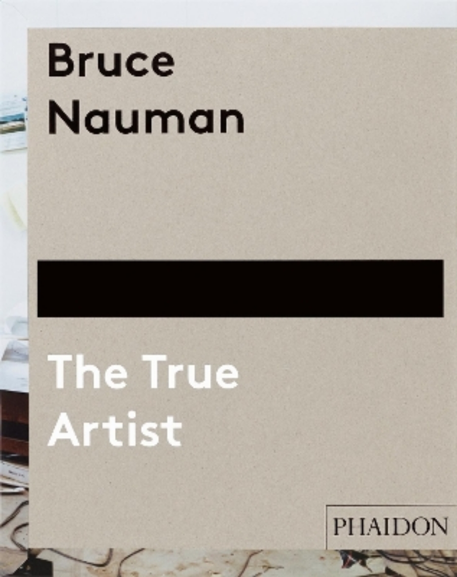 Picture of Bruce nauman: the true artist