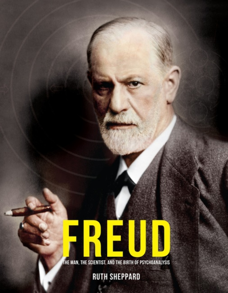 Picture of Freud: The Man, Scientist and the Birth of Psychoanalysis