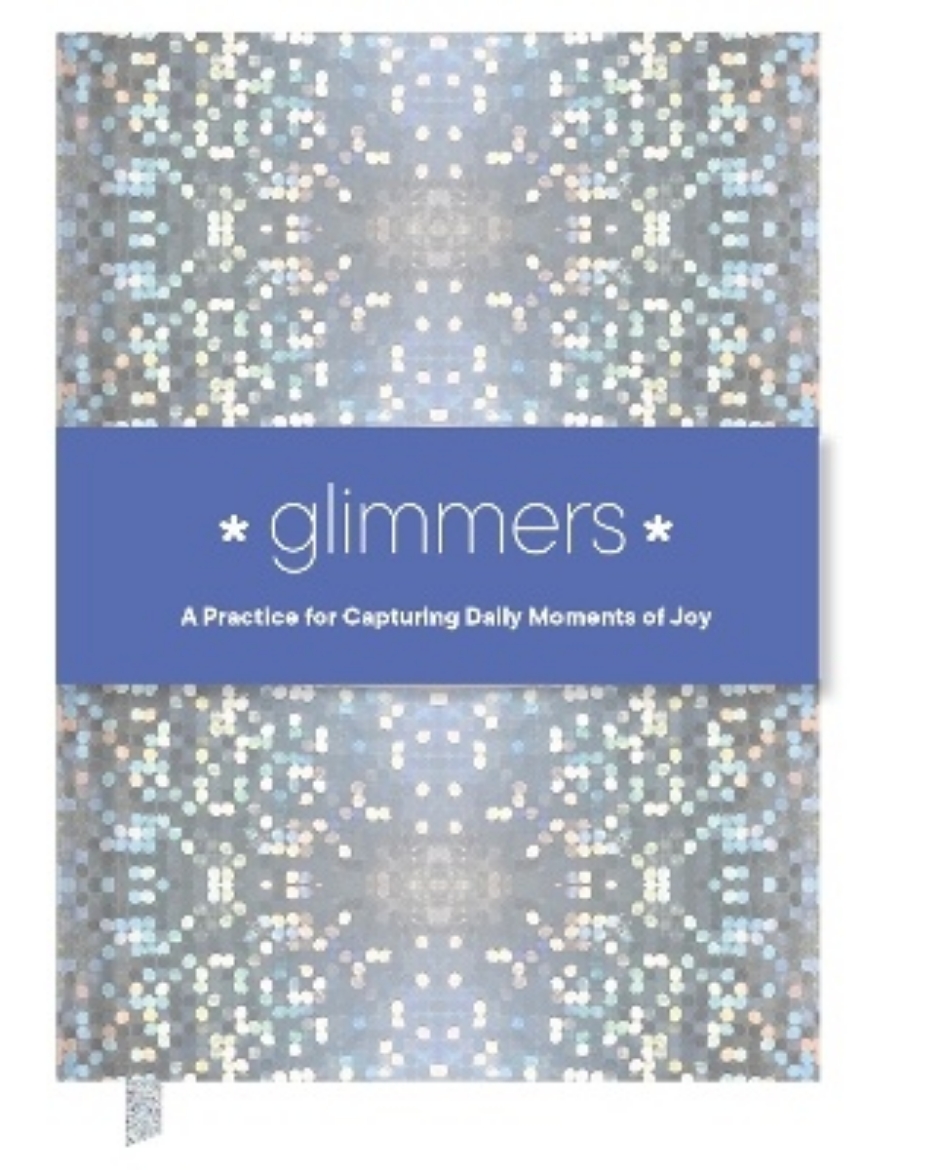 Picture of Glimmers: A Practice for Capturing Daily Moments of Joy