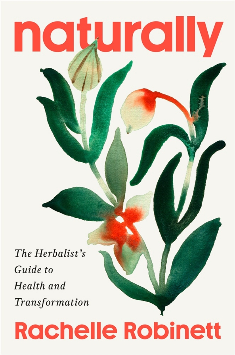 Picture of Naturally: The Herbalist's Guide to Health and Transformation