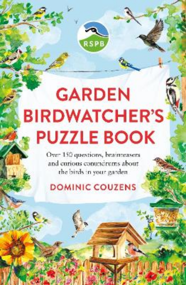 Bild på RSPB Garden Birdwatcher's Puzzle Book: Over 150 questions, brainteasers and curious conundrums about the birds in your garden