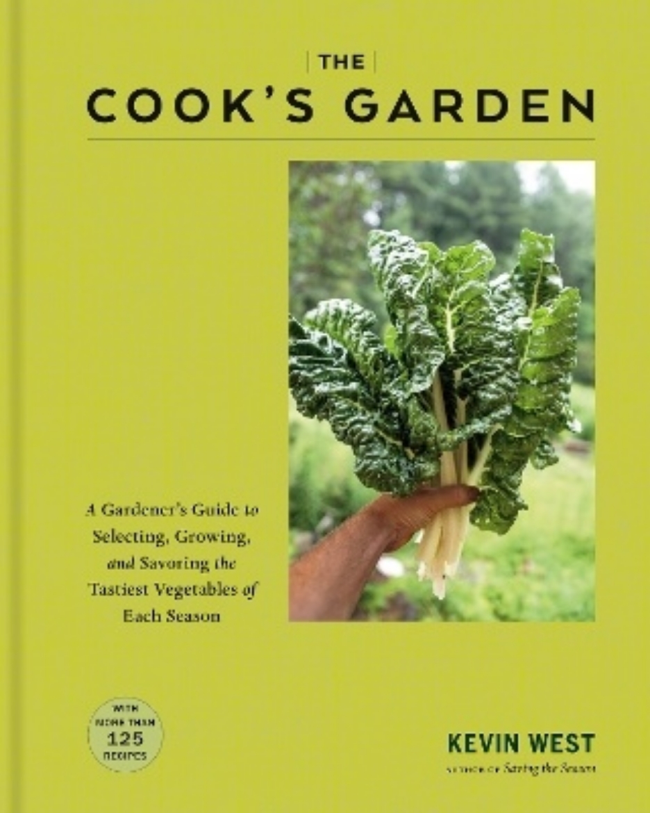Picture of The Cook's Garden: A Gardener's Guide to Selecting, Growing, and Savoring the Tastiest Vegetables of Each Season: A Cookbook