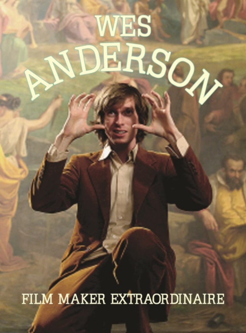 Picture of Wes Anderson: Filmaker Extraordinare