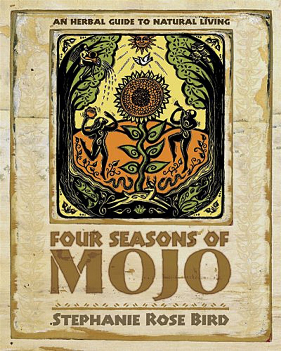 Picture of Four Seasons of Mojo: An Herbal Guide to Natural Living
