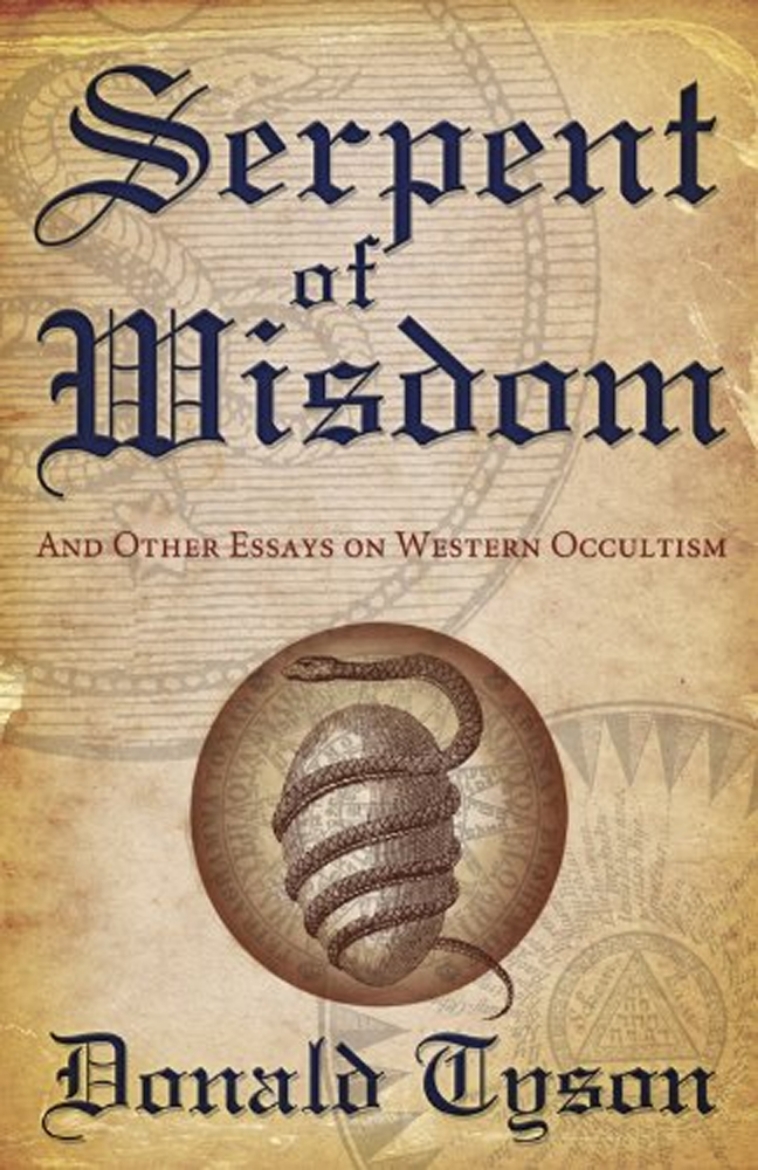 Picture of Serpent of Wisdom : And Other Essays On Western Occultism