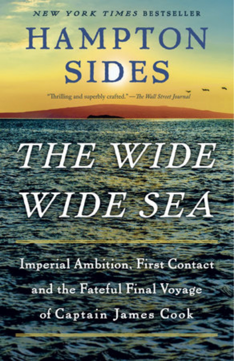 Picture of The Wide Wide Sea: Imperial Ambition, First Contact and the Fateful Final Voyage of Captain James Cook
