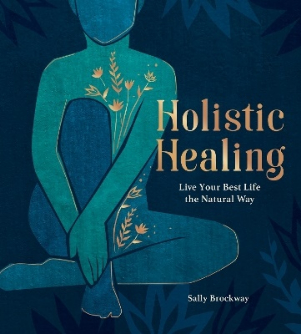 Picture of Holistic Healing: Live Your Best Life the Natural Way