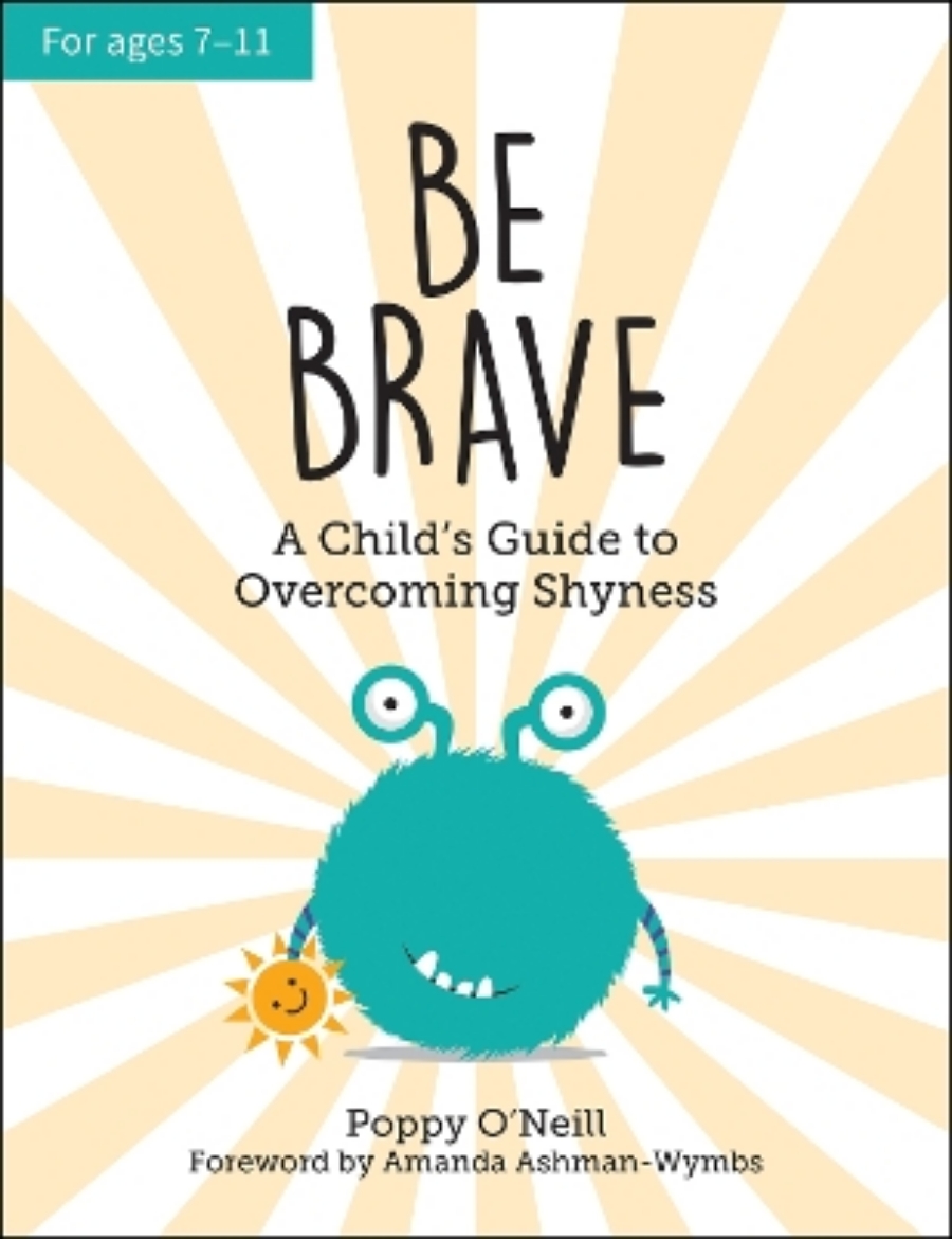 Picture of Be Brave: A Child's Guide to Overcoming Shyness