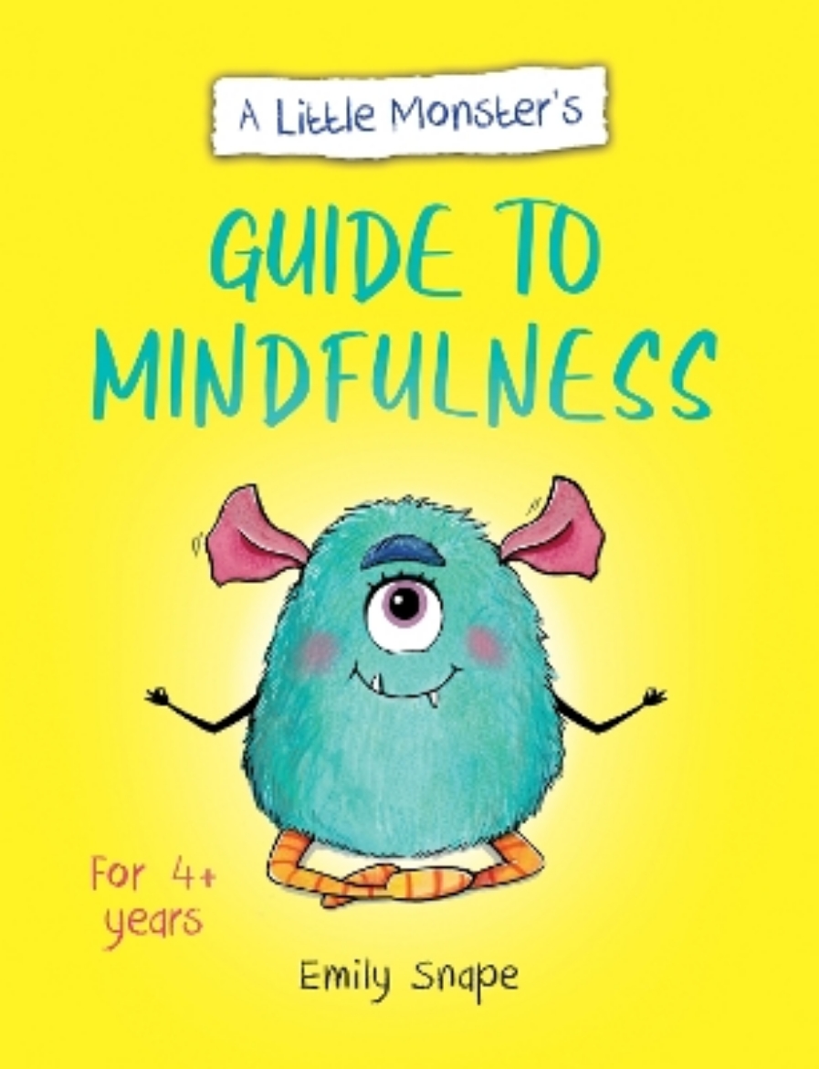 Picture of A Little Monster’s Guide to Mindfulness: A Child's Guide to Coping with Their Feelings