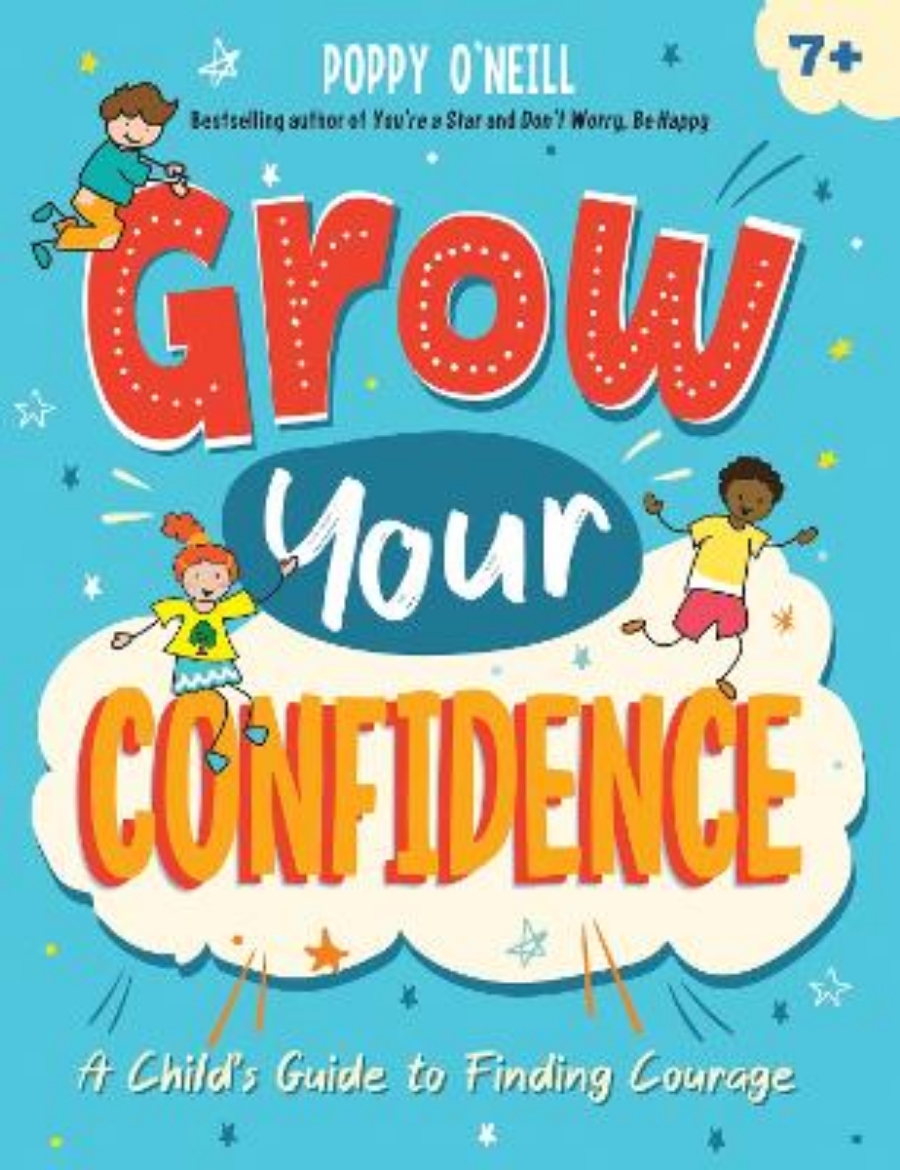 Picture of Grow Your Confidence: A Child's Guide to Finding Courage