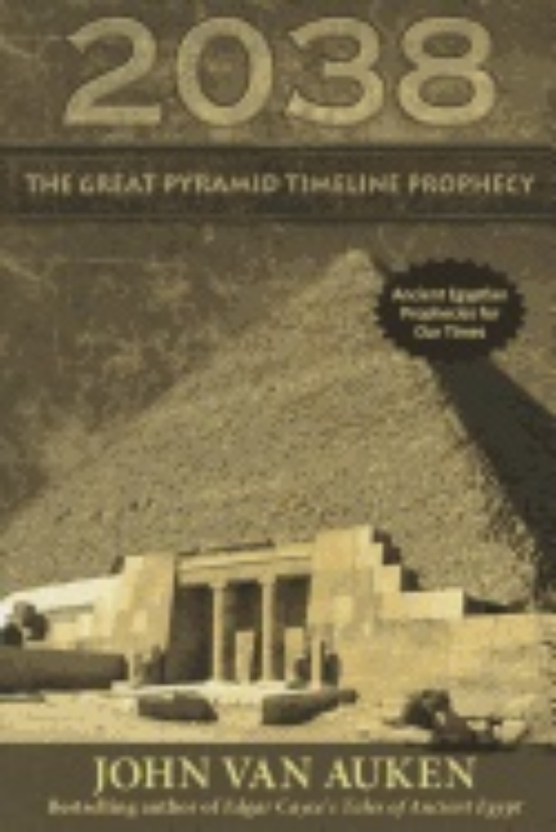 Picture of 2038 : The Great Pyramid Timeline Prophecy