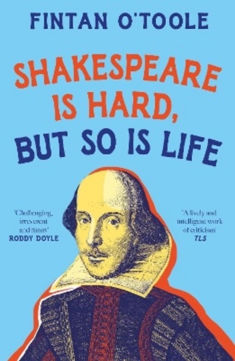 Picture of Shakespeare is Hard, but so is Life