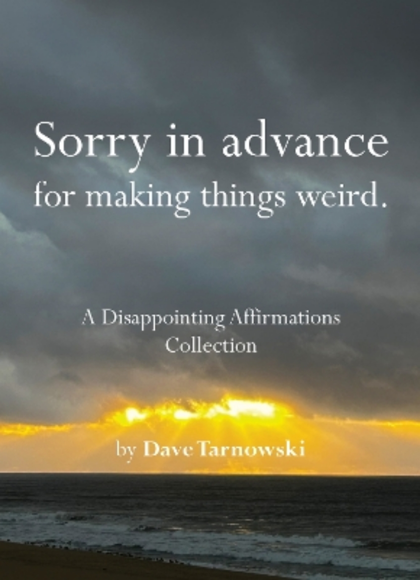 Picture of Sorry in advance for making things weird.