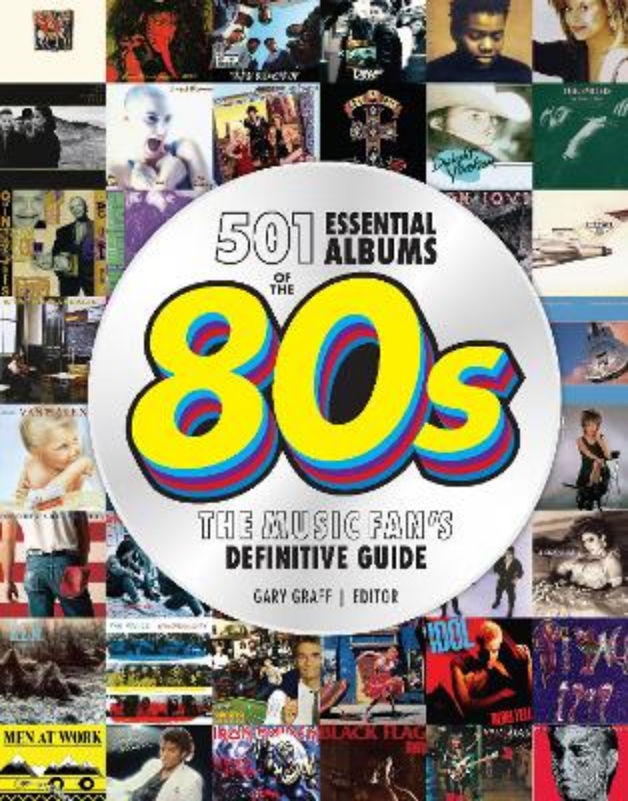 Picture of 501 Essential Albums of the '80s: The Music Fan's Definitive Guide