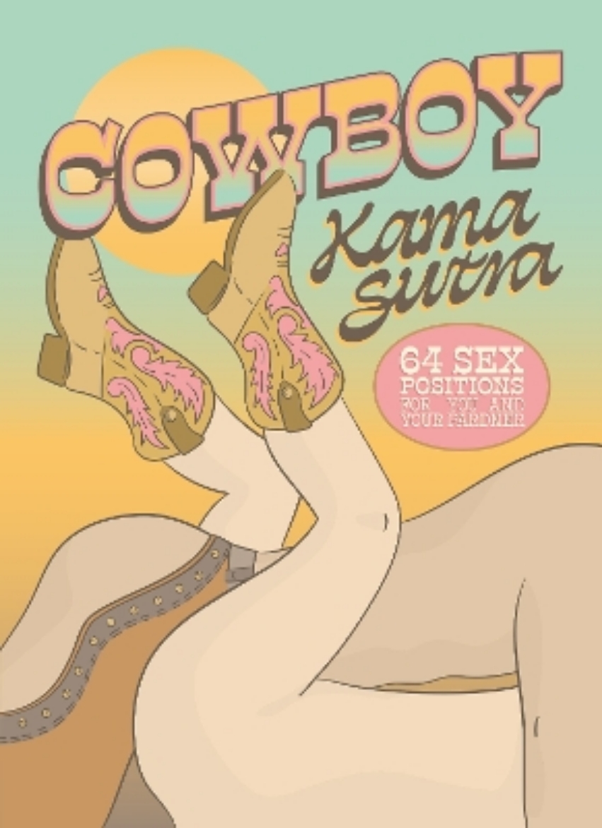 Picture of Cowboy Kama Sutra: 64 Sex Positions for You and Your Pardner