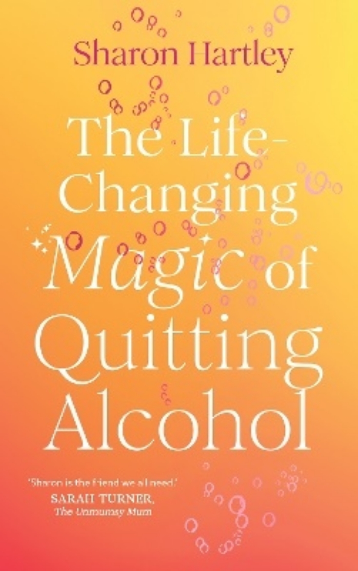 Picture of The Life-Changing Magic of Quitting Alcohol