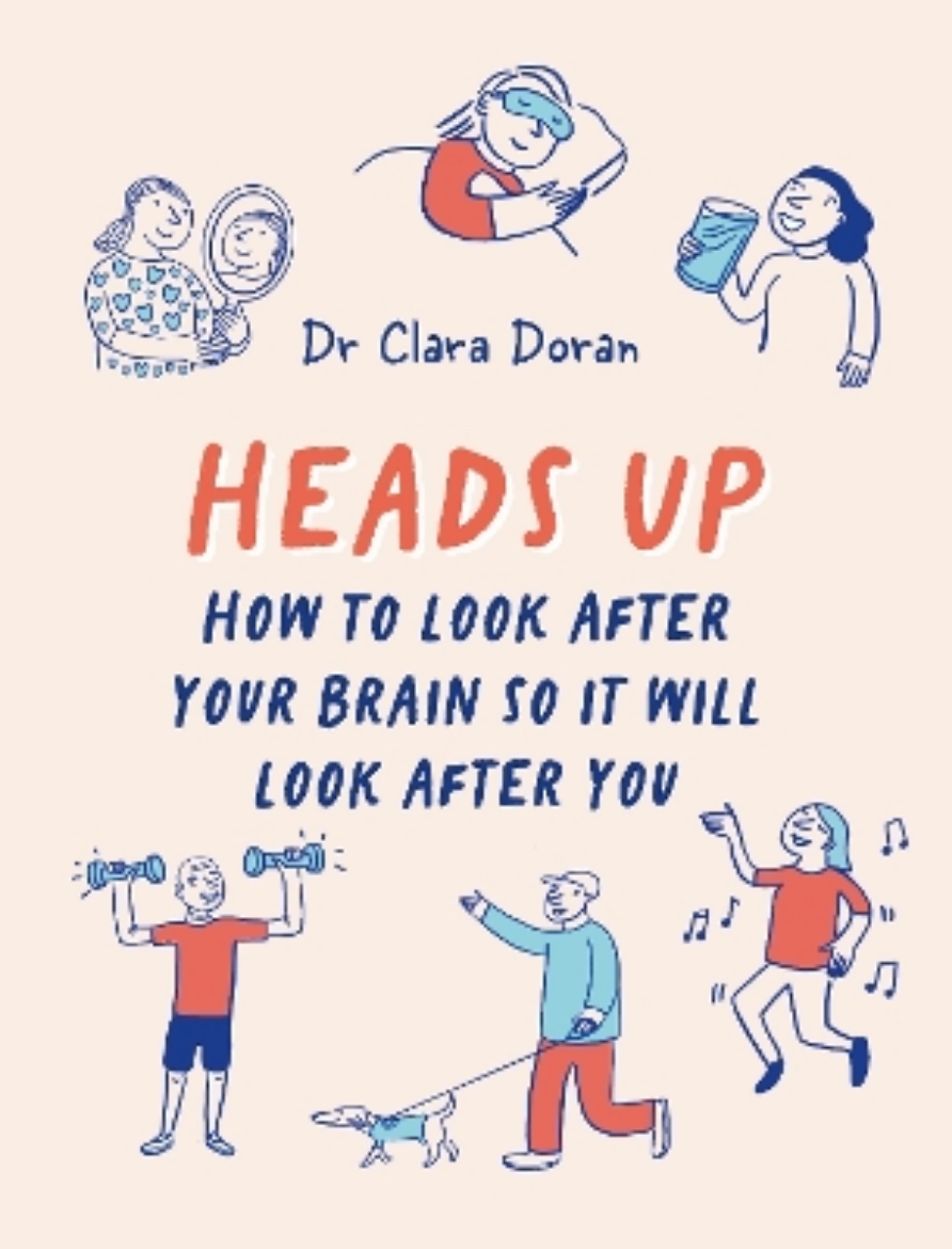 Picture of Heads Up: How to look after your brain so it will look after you