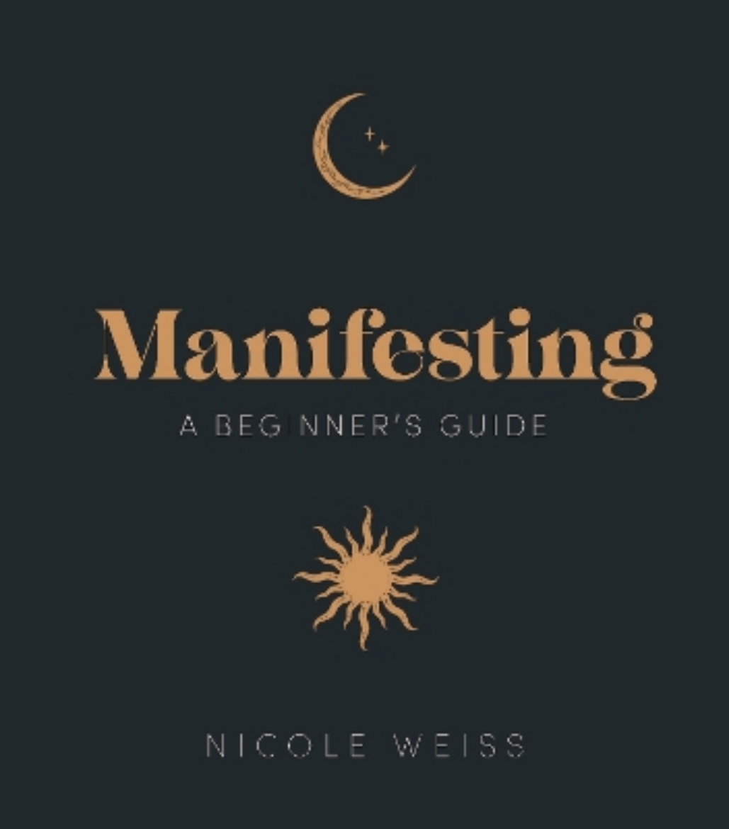 Picture of Manifesting: A beginner's guide to attracting your best life