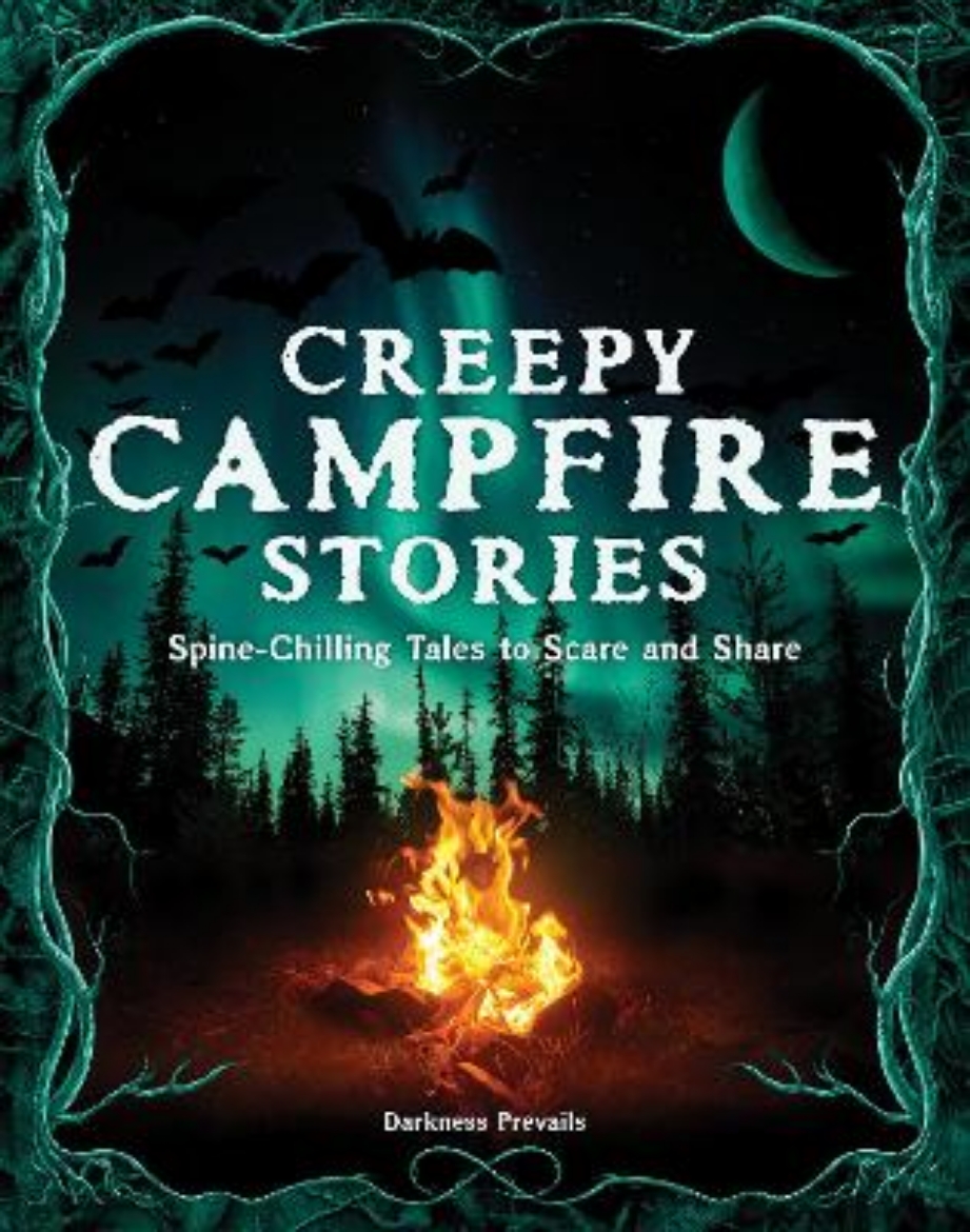 Picture of Creepy Campfire Stories: Spine-Chilling Tales to Scare and Share