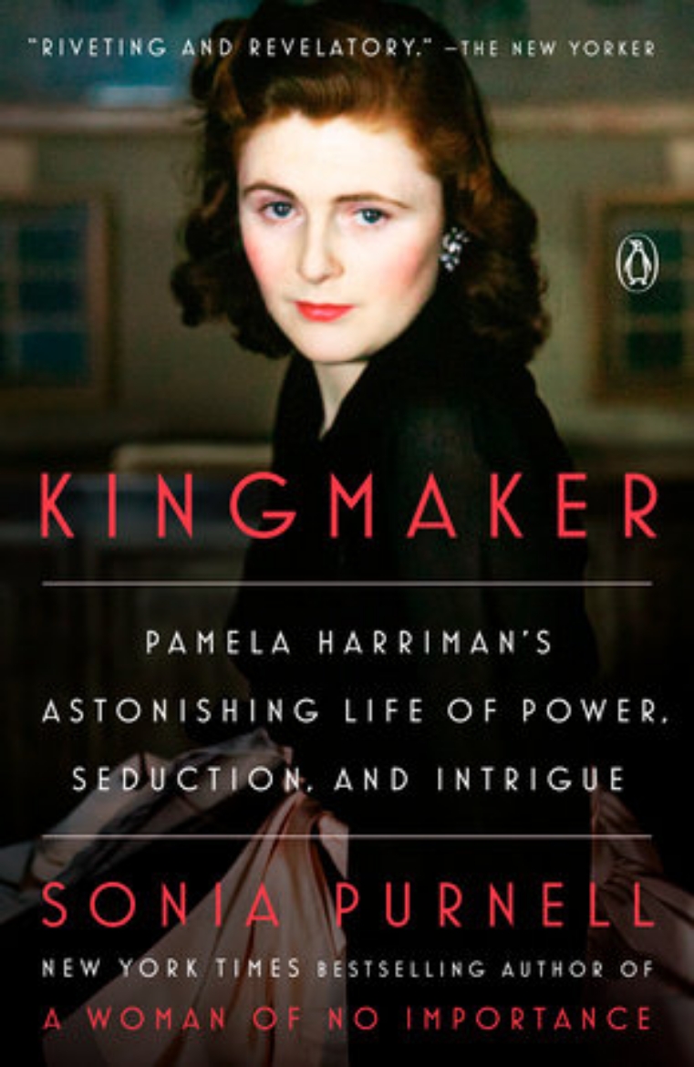 Picture of Kingmaker: Pamela Harriman's Astonishing Life of Power, Seduction, and Intrigue