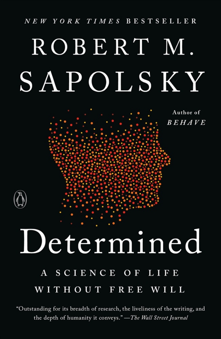 Picture of Determined: A Science of Life without Free Will