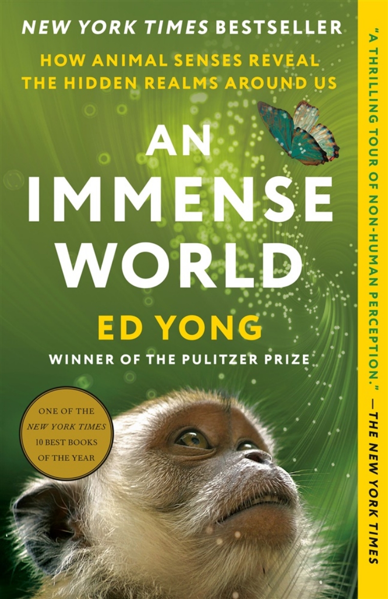 Picture of An Immense World: How Animal Senses Reveal the Hidden Realms Around Us