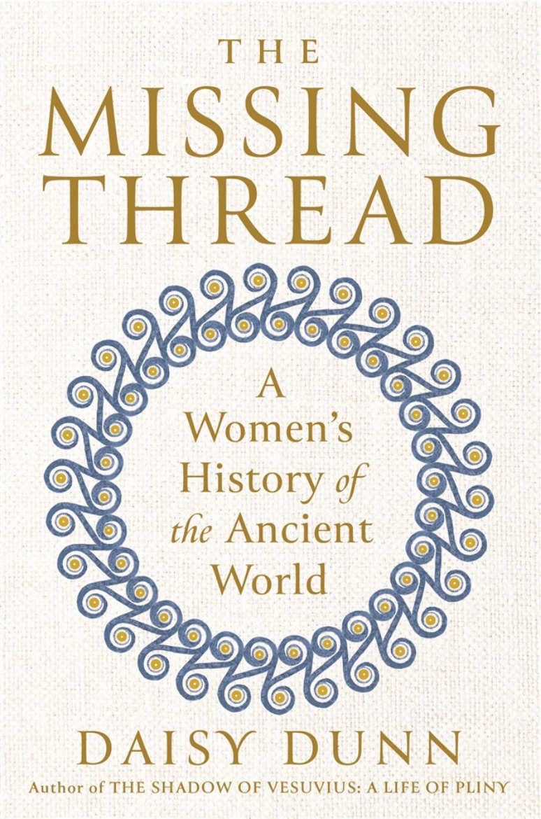 Picture of The Missing Thread: A Women's History of the Ancient World