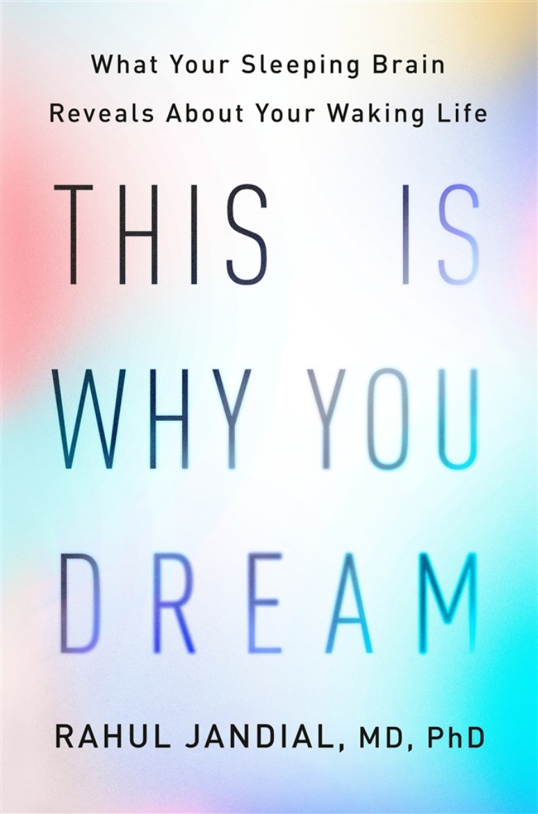 Picture of This Is Why You Dream: What Your Sleeping Brain Reveals About Your Waking Life