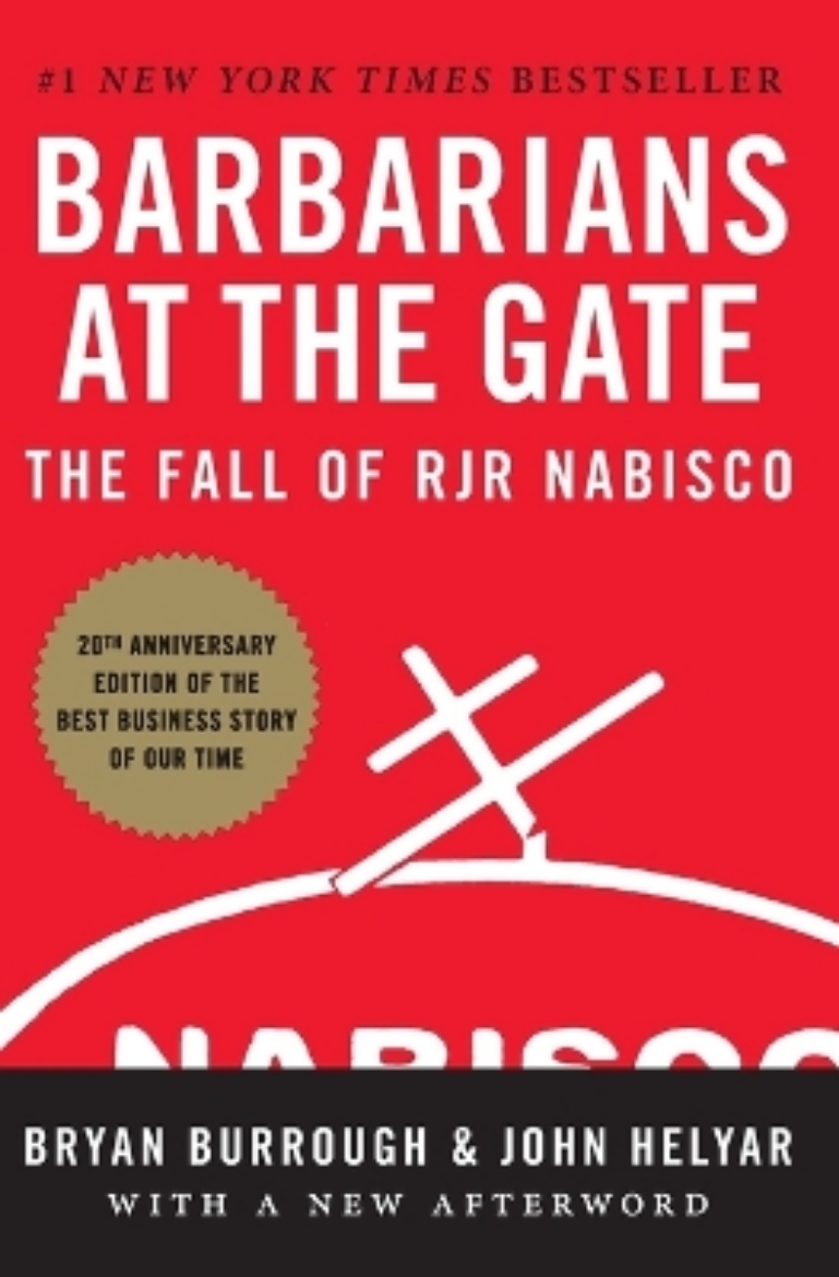 Picture of Barbarians at the Gate: The Fall of RJR Nabisco