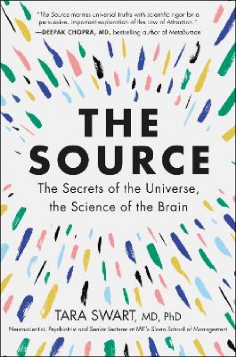 Picture of The Source: The Secrets of the Universe, the Science of the Brain
