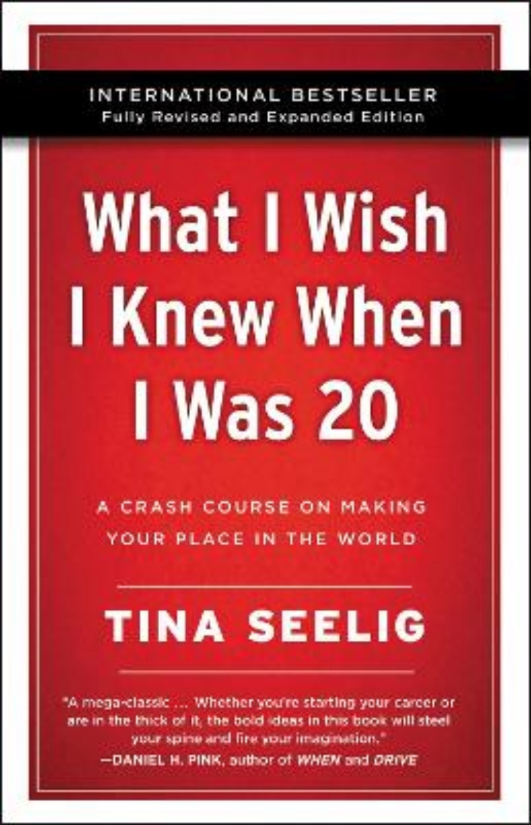 Picture of What I Wish I Knew When I Was 20 - 10th Anniversary Edition: A Crash Course on Making Your Place in the World