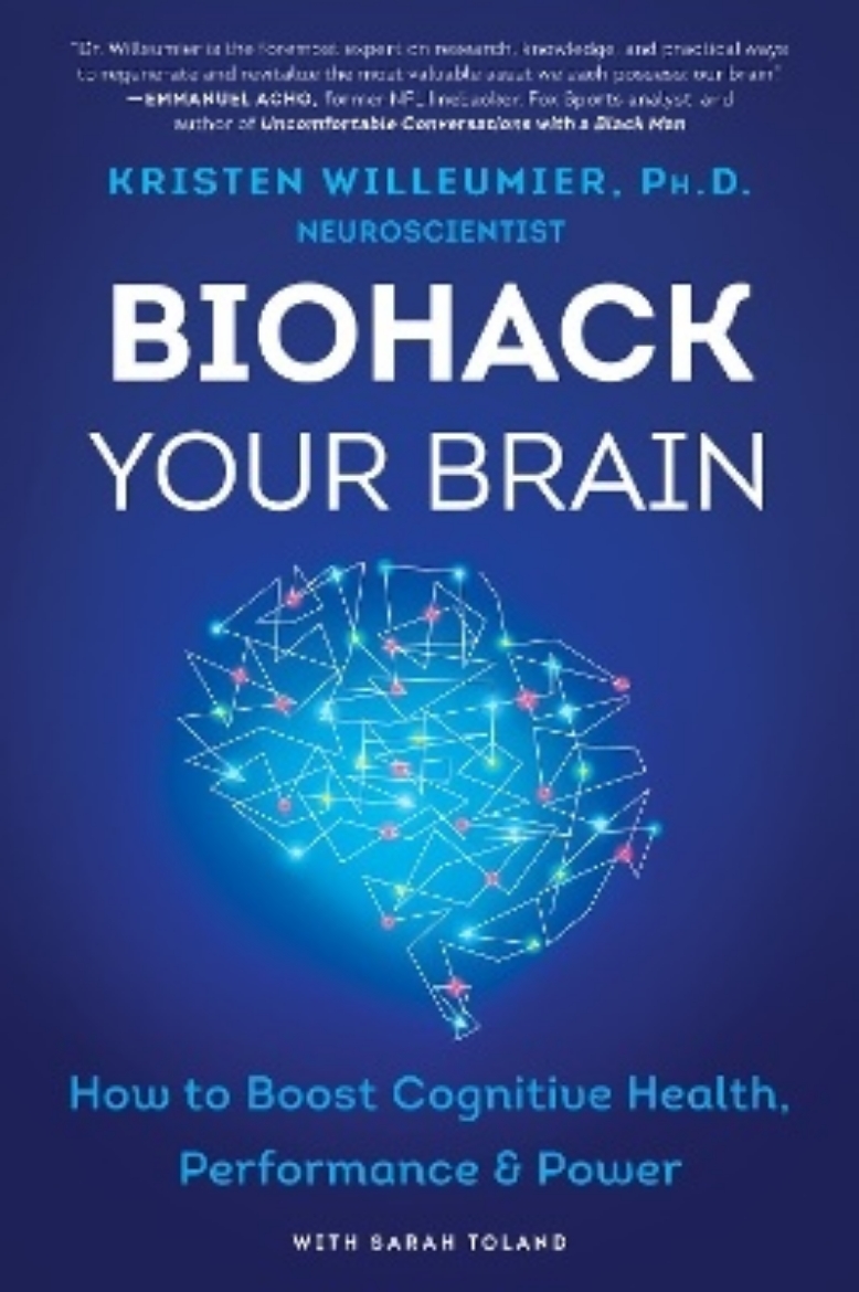 Picture of Biohack Your Brain: How to Boost Cognitive Health, Performance & Power
