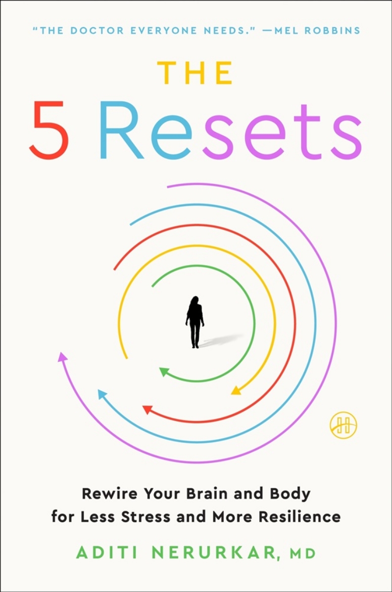 Picture of The 5 Resets: Rewire Your Brain and Body for Less Stress and More Resilience