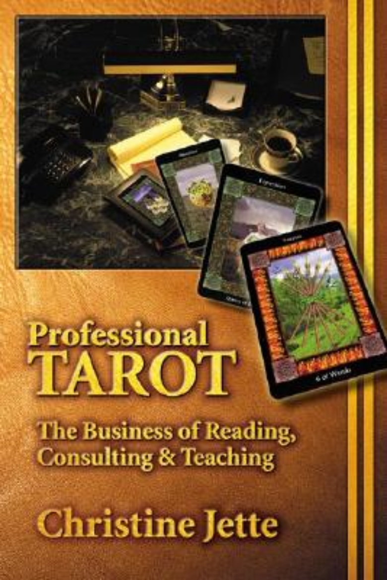 Picture of Professional Tarot: The Business of Reading, Consulting & Teaching
