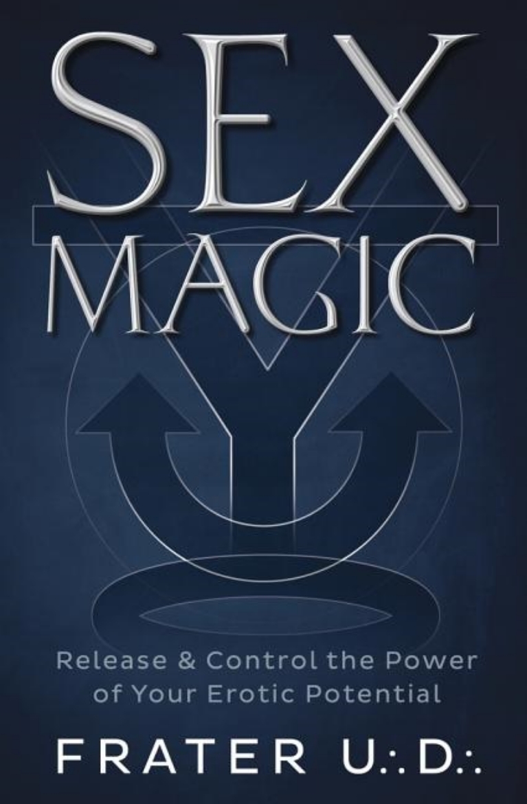 Picture of Sex magic - release and control the power of your erotic potential