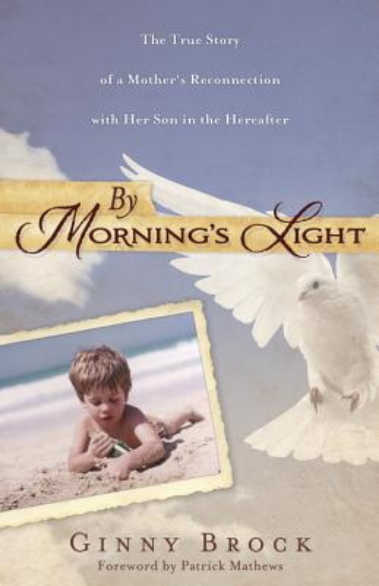 Picture of By Morning's Light: The True Story of a Mother's Reconnection with Her Son in the Hereafter