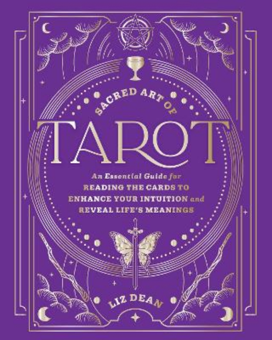 Picture of Sacred Art of Tarot: An Essential Guide for Reading the Cards to Enhance Your Intuition and Reveal Life’s Meanings