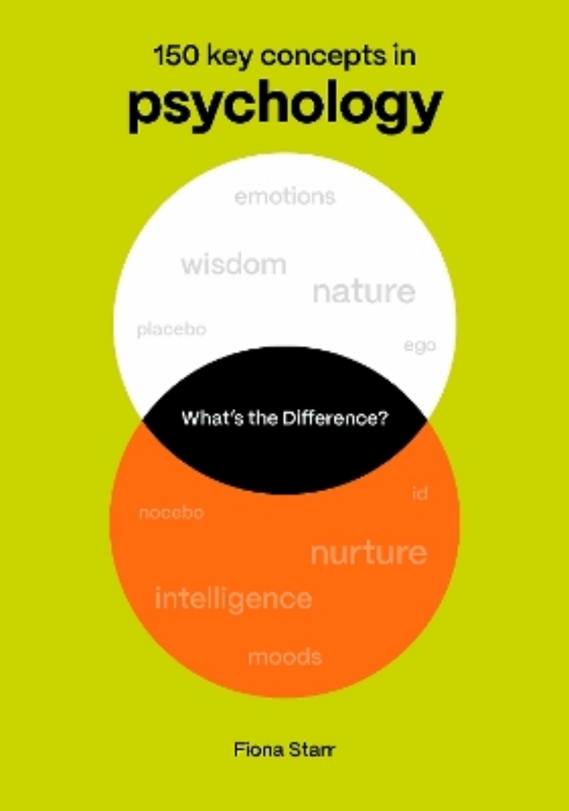 Picture of What's the Difference? Psychology: 150 Key Concepts in Psychology