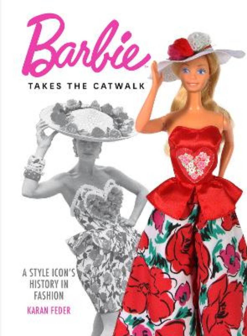 Picture of Barbie Takes the Catwalk: A Style Icon's History in Fashion