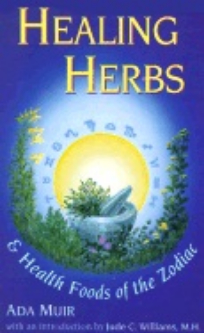 Picture of Healing Herbs And Health Foods Of The Zodiac (Introduction B